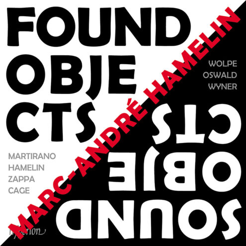 Cover art for Marc-André Hamelin's 'Found Objects / Sound Objects'